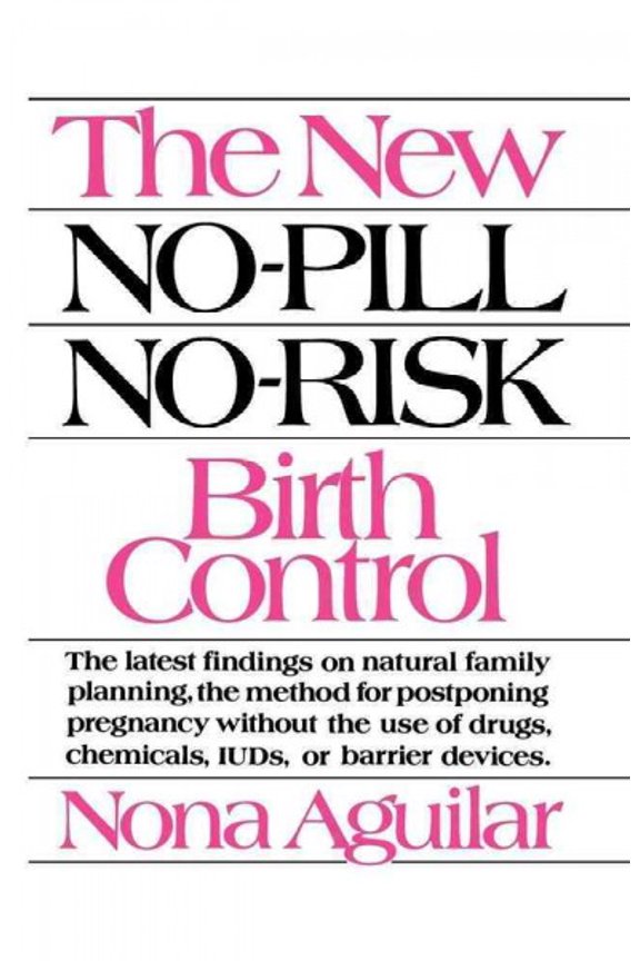 The New No-Pill No-Risk Birth Control (Paperback)