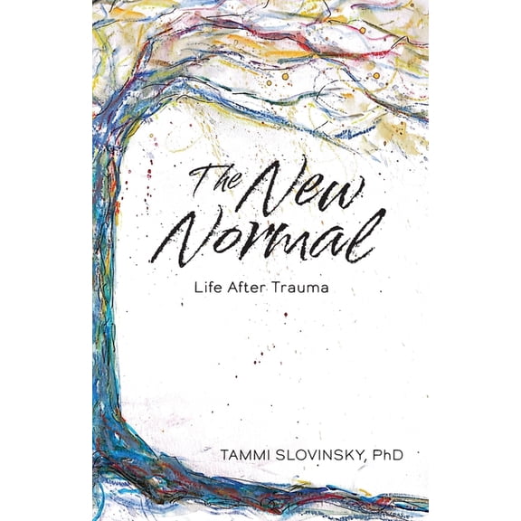 The New Normal: Life After Trauma, (Paperback)