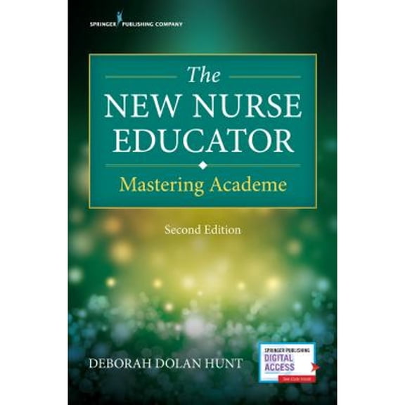 Pre-Owned The New Nurse Educator: Mastering Academe (Paperback) 0826181821 9780826181824