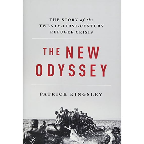 Pre-Owned The New Odyssey: The Story of the Twenty-First Century Refugee Crisis (Hardcover) 1631492551 9781631492556