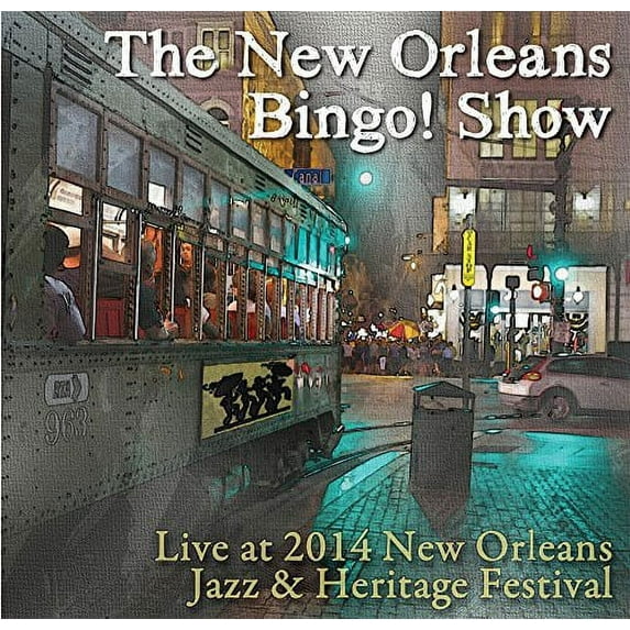 The New Orleans Bingo Show - Live at Jazz Fest 2014 - Music & Performance - CD