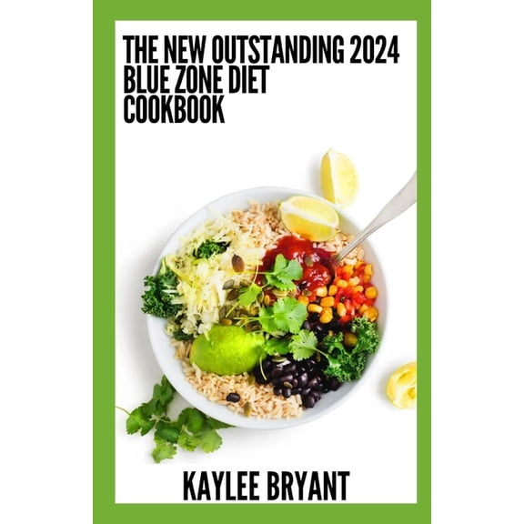 The New Outstanding 2024 Blue Zone Diet Cookbook, (Paperback)