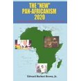 thumbnail image 1 of The "New" Pan-Africanism - 2020: "United Continental Republic of Africa (UCRA)", (Paperback), 1 of 1
