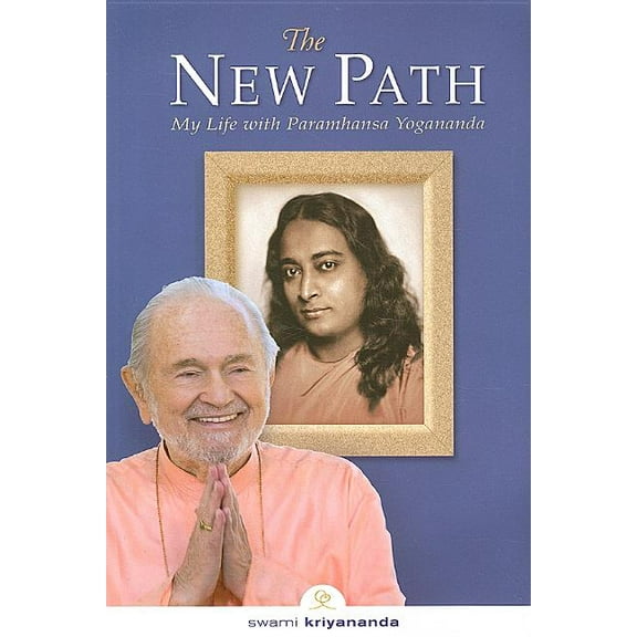 The New Path: My Life with Paramhansa Yogananda, (Paperback)