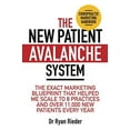 thumbnail image 1 of Pre-Owned The New Patient Avalanche System: The exact marketing blueprint that helped me scale to 8 practices and over 11,000 new patients every year Paperback, 1 of 1