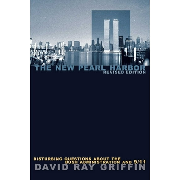 Pre-Owned The New Pearl Harbor : Disturbing Questions about the Bush Administration and 9/11 (Paperback)