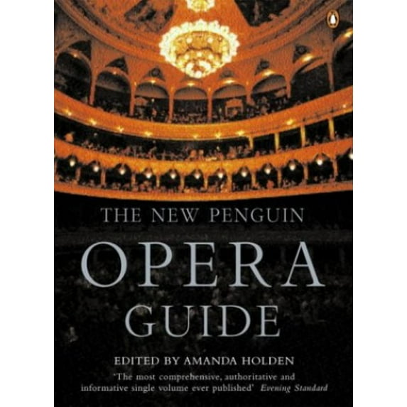 Pre-Owned The New Penguin Opera Guide (Paperback) 0140514759 9780140514759