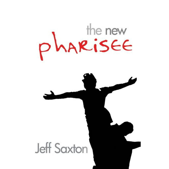 The New Pharisee (Paperback)