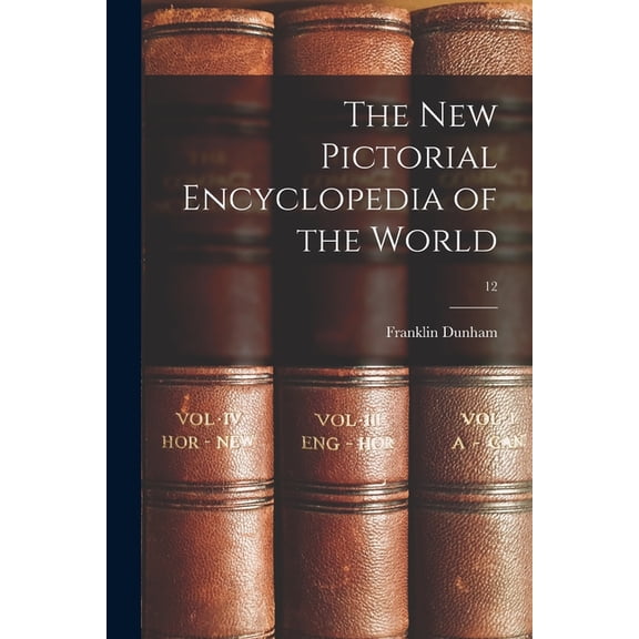 The New Pictorial Encyclopedia of the World; 12, (Paperback)