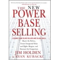 thumbnail image 1 of Pre-Owned The New Power Base Selling: Master the Politics, Create Unexpected Value and Higher Margins, and Outsmart the Competition (Hardcover) 1118206673 9781118206676, 1 of 1