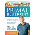 thumbnail image 1 of Pre-Owned The New Primal Blueprint: Reprogram Your Genes for Effortless Weight Loss, Vibrant Health and Boundless Energy (Hardcover) 1939563305 9781939563309, 1 of 1