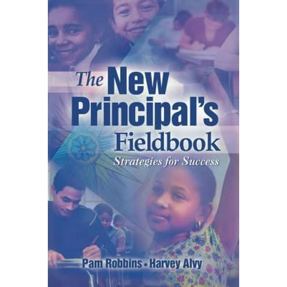 Pre-Owned The New Principal's Fieldbook: Strategies for Success (Paperback) 087120858X 9780871208583