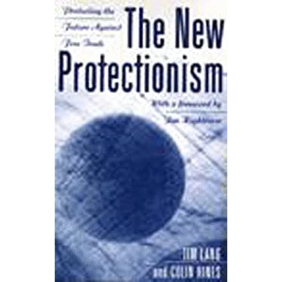 Pre-Owned The New Protectionism (Paperback) 1565841352 9781565841352