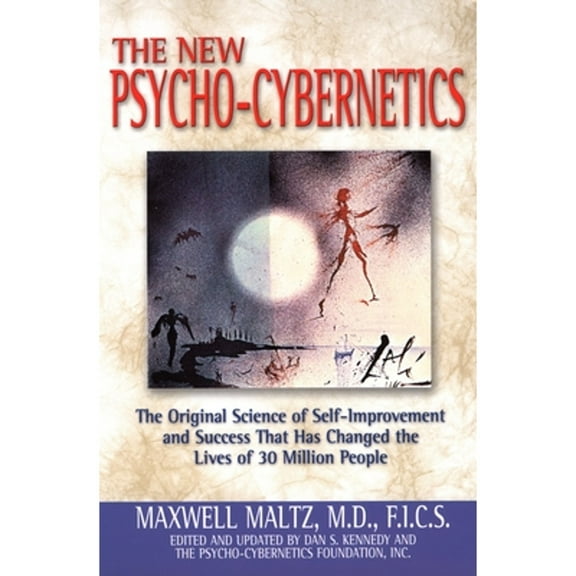 Pre-Owned The New Psycho-Cybernetics: The Original Science of Self-Improvement and Success That Has Changed the Lives of 30 Million People (Paperback) 0735202850 9780735202856