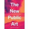 thumbnail image 1 of Pre-Owned The New Public Art: Collectivity and Activism in Mexico Since the 1980s, (Hardcover), 1 of 1