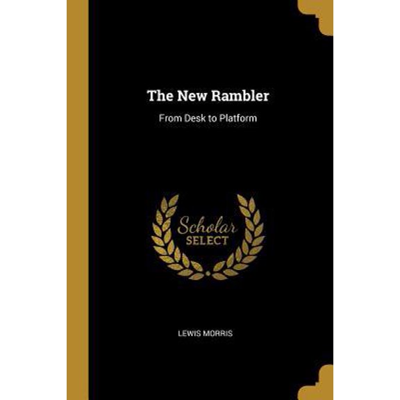 The New Rambler: From Desk to Platform Paperback