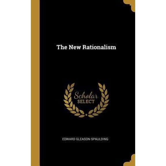 The New Rationalism Hardcover