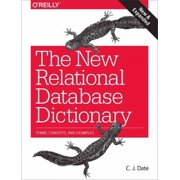 The New Relational Database Dictionary Paperback