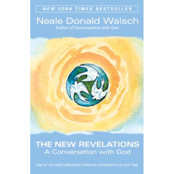Pre-Owned The New Revelations: A Conversation with God (Paperback) 074346303X 9780743463034