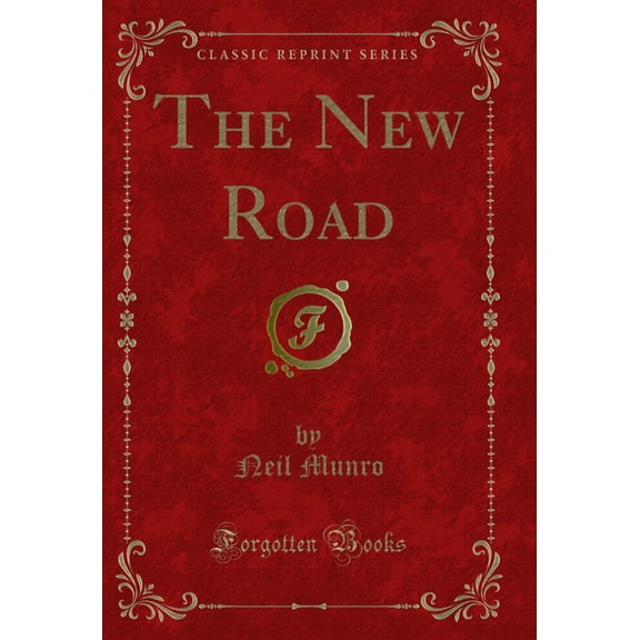 The New Road (Classic Reprint)