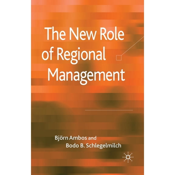 The New Role of Regional Management, (Paperback)