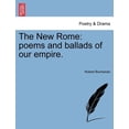 thumbnail image 1 of The New Rome: Poems and Ballads of Our Empire. (Paperback), 1 of 1