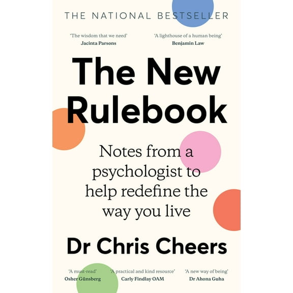 The New Rulebook: Notes from a Psychologist to Help Redefine the Way You Live, for Fans of Glennon Doyle, Brene Brown, E, (Paperback)