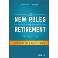 thumbnail image 1 of Pre-Owned The New Rules of Retirement: Strategies for a Secure Future (Hardcover) 1119183553 9781119183556, 1 of 1