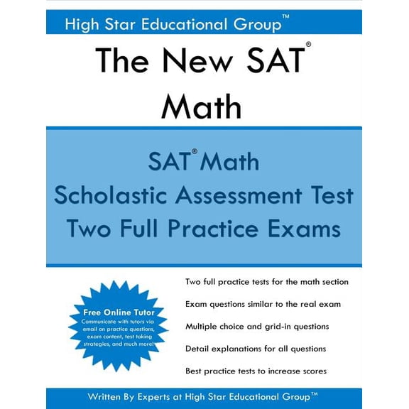 The New SAT Math: Scholastic Assessment Test Mathematics + Free Online Tutor Paperback 1537484443 9781537484440 High Star Educational Group
