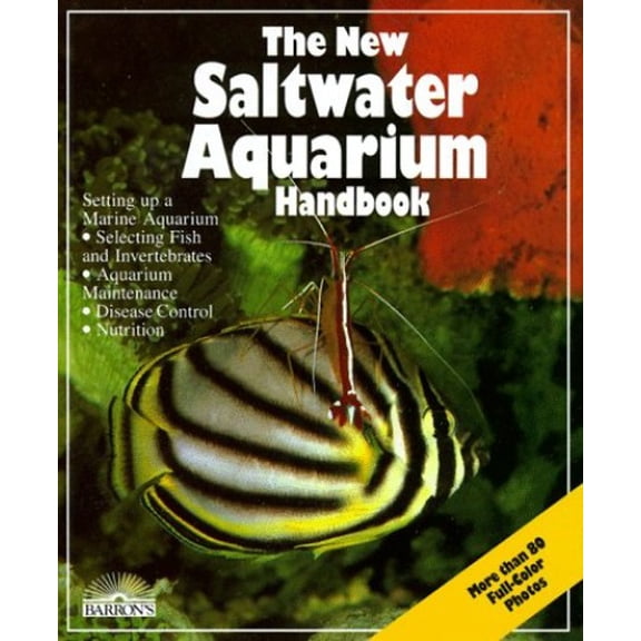 Pre-Owned The New Saltwater Aquarium Handbook (Paperback) 0812044827 9780812044829