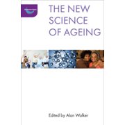 New Dynamics of Ageing The New Science of Ageing, Paperback