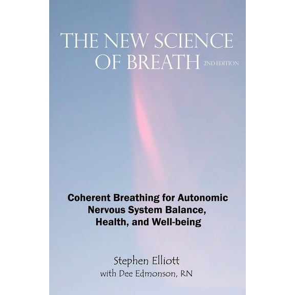 The New Science of Breath - 2nd Edition, (Paperback)