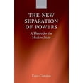 thumbnail image 1 of The New Separation of Powers: A Theory for the Modern State, (Hardcover), 1 of 8