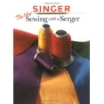 thumbnail image 1 of Pre-Owned The New Sewing With a Serger (Singer Sewing Reference Library) (Paperback) 0865733309 9780865733305, 1 of 1