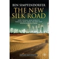 thumbnail image 1 of The New Silk Road: How a Rising Arab World Is Turning Away from the West and Rediscovering China, (Paperback), 1 of 1