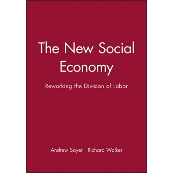 Pre-Owned The New Social Economy: Reworking the Division of Labor (Paperback) 155786280X 9781557862808
