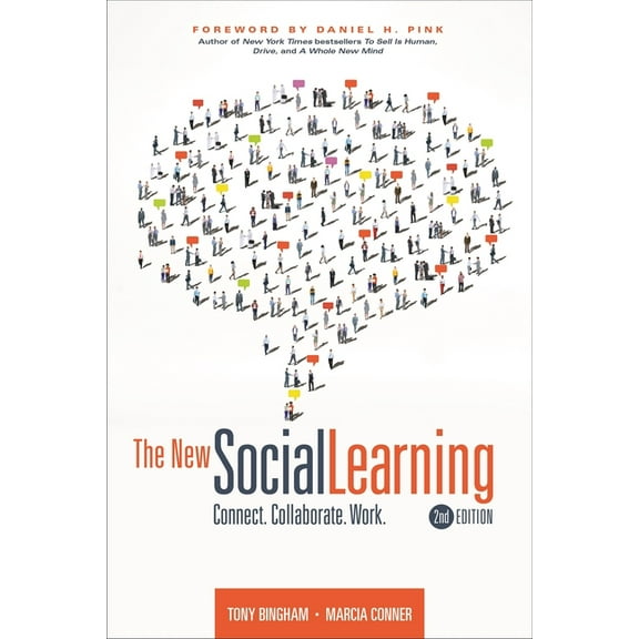 The New Social Learning, 2nd Edition: Connect. Collaborate. Work., (Paperback)
