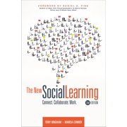 The New Social Learning, 2nd Edition Connect. Collaborate. Work., Paperback