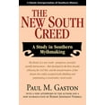 thumbnail image 1 of Pre-Owned The New South Creed: A Study in Southern Mythmaking (Paperback) 1603061436 9781603061438, 1 of 1