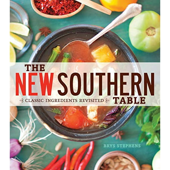 Pre-Owned The New Southern Table: Classic Ingredients Revisited Paperback
