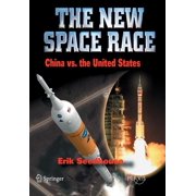 The New Space Race China vs. USA, Paperback
