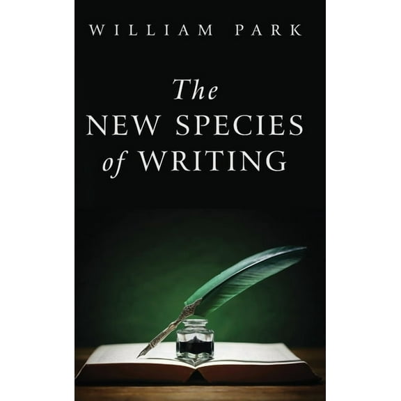The New Species of Writing, (Hardcover)