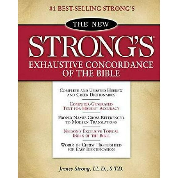 Pre-Owned The New Strong's Exhaustive Concordance of the Bible: With Main Concordance, Appendix to the Main Concordance, Topical Index to the Bible, Dictionar (Hardcover) 0840767501 9780840767509