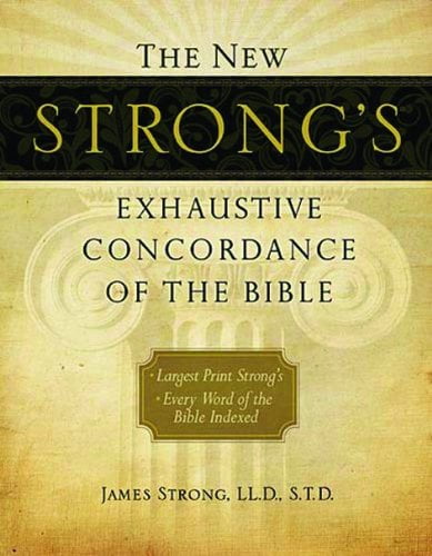 Pre-Owned The New Strong's Exhaustive Concordance of the Bible (Hardcover) 1418541702 9781418541705