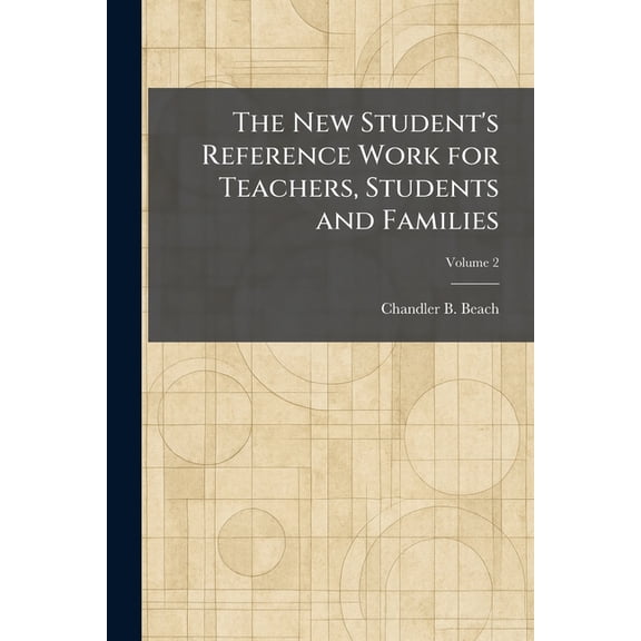 The New Student's Reference Work for Teachers, Students and Families, (Paperback)