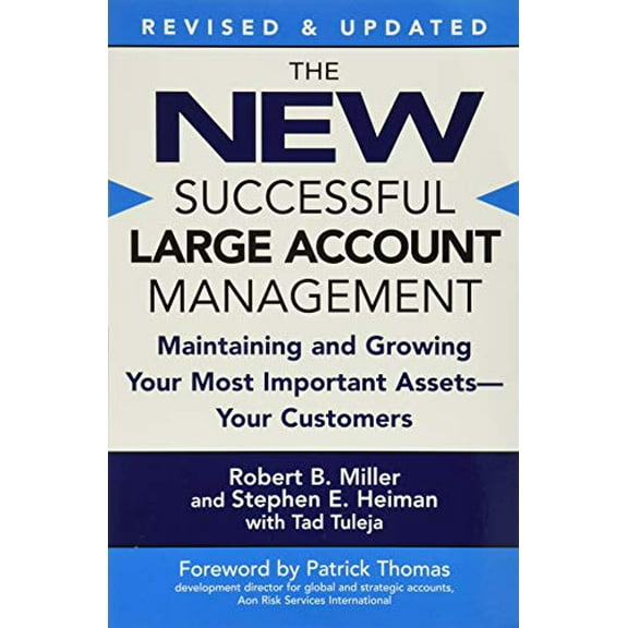 Pre-Owned The New Successful Large Account Management: Maintaining and Growing Your Most Important Assets -- Your Customers Paperback