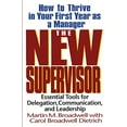 thumbnail image 1 of Pre-Owned The New Supervisor: How to Thrive in Your First Year as a Manager (Paperback) 0201339927 9780201339925, 1 of 1