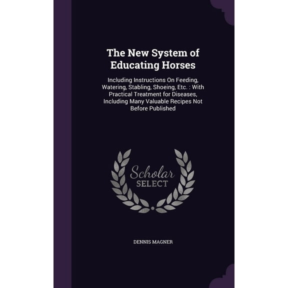 D B 1833 Magner The New System of Educating Horses (Hardcover)