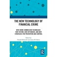 thumbnail image 1 of The New Technology of Financial Crime: New Crime Commission Technology, New Victims, New Offenders, and New Strategies f, (Hardcover), 1 of 1