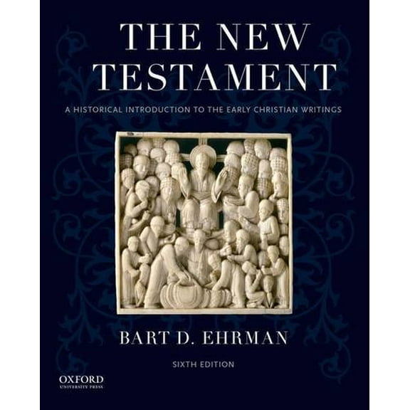 Pre-Owned The New Testament: A Historical Introduction to the Early Christian Writings (Paperback 9780190203825) by Bart D Ehrman